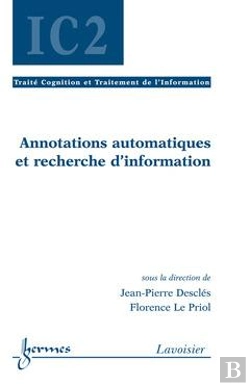 Bertrand.pt - Traité Ic2 Cognition Et Traitement De L'Information ; Annotations Automatiques Et Recherche D'Information