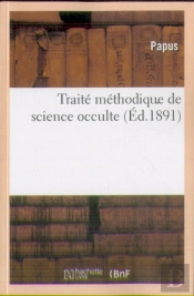Traite Methodique De Science Occulte