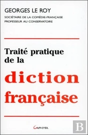 Traite Pratique De La Diction Francaise