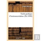 Traite Pratique D'Instrumentation