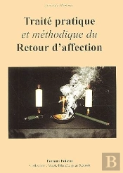Traité Pratique Et Méthodique Du Retour D'Affection