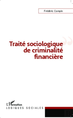 Bertrand.pt - Traité Sociologique De Criminalité Financière