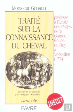 Bertrand.pt - Traite Sur La Connaissance Du Cheval ; Professe A L'Ecole Des Pages De La Grande Ecurie Du Roy 1774