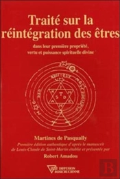 Traite Sur La Reintegration Des Etres (Version Typographiee)