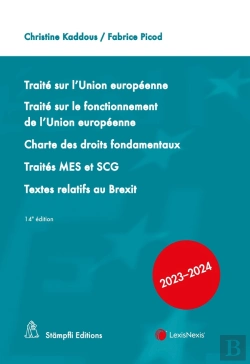 Bertrand.pt - Traité Sur L'Union Européenne ; Traité Sur Le Fonctionnement De L'Ue ; Charte Des Droits Fondamentaux ; Traités Mes Et Scg ; Textes Relatifs Au Brexit (Édition 2023/2024)
