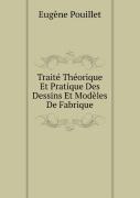 Traite Theorique Et Pratique Des Dessins Et Modeles De Fabrique