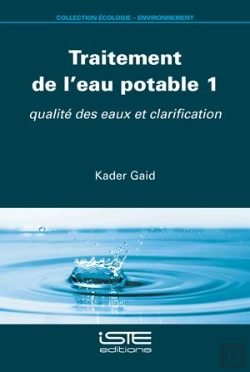 Bertrand.pt - Traitement De L'Eau Potable 1 : Qualité Des Eaux Et Clarification