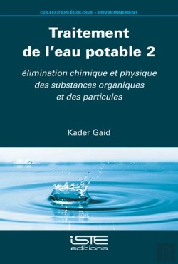 Bertrand.pt - Traitement De L'Eau Potable 2 : Élimination Chimique Et Physique Des Substances Organiques Et Des Particules