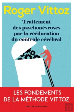 Bertrand.pt - Traitement Des Psychonévroses Par La Rééducation Du Controle Cérébral