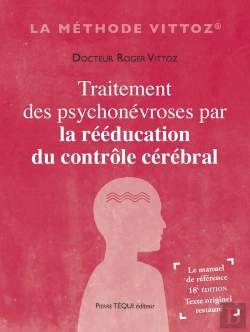Bertrand.pt - Traitement Des Psychonévroses : Par La Rééducation Du Contrôle Cérébral