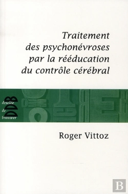 Bertrand.pt - Traitement Des Psychonévroses Par La Rééducation (Édition 2008)