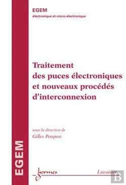 Bertrand.pt - Traitement Des Puces Electroniques Et Nouveaux Procedes D'Interconnexion Traite Egem Serie Electroni