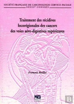 Bertrand.pt - Traitement Des Récidives Locorégionales Des Cancers Des Voies Aéro-Digestives Supérieures