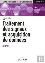 Traitement Des Signaux Et Acquisition De Données ; Cours Et Exercices Corrigés (5e Édition)