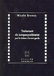 Traitement Du Lumpenprolétariat Par Le Cinéma D'Avant-Garde