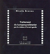 Traitement Du Lumpenprolétariat Par Le Cinéma D'Avant-Garde