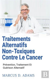 Traitements Alternatifs Non-Toxiques Contre Le Cancer