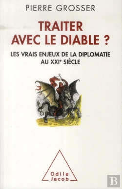 Bertrand.pt - Traiter Avec Le Diable ; Les Vrais Enjeux De La Diplomatie