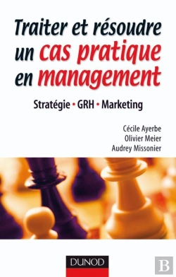 Bertrand.pt - Traiter Et Résoudre Un Cas Pratique En Management