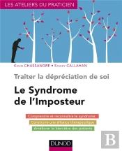 Traiter La Dépréciation De Soi ; Le Syndrôme De L'Imposteur