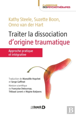 Bertrand.pt - Traiter La Dissociation D'Origine Traumatique ; Approche Pratique Et Intégrative