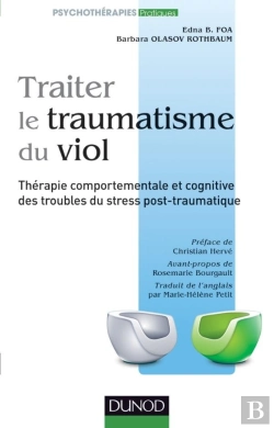 Bertrand.pt - Traiter Le Traumatisme Du Viol ; Thérapie Comportementale Et Cognitive Des Troubles Du Stress Post-Traumatique