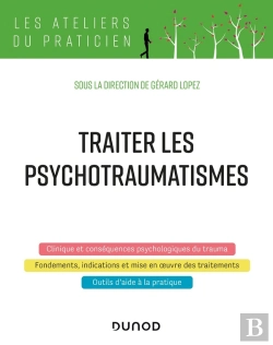 Bertrand.pt - Traiter Les Psychotraumatismes