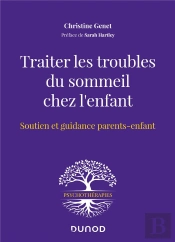 Traiter Les Troubles Du Sommeil Chez L'Enfant : Soutien Et Guidance Parents-Enfant