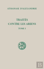 Traités Contre Les Ariens Tome 1