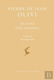 Traités Des Démons ; Summa Tome 2 ; Questions 40-48