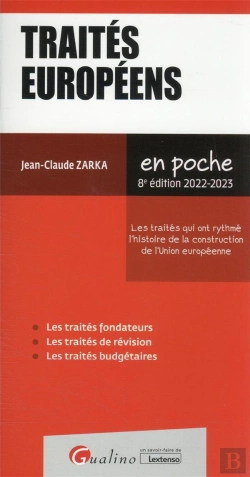 Bertrand.pt - Traites Europeens, 8eme Edition - Les Points Cles Des Traites Qui Ont Rythme Histoire De La Construc