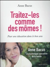 Traitez-Les Comme Des Momes !