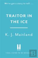 Traitor In The Ice