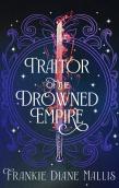 Traitor Of The Drowned Empire