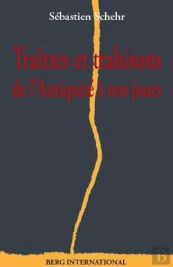 Bertrand.pt - Traîtres Et Trahison ; De L'Antiquité À Nos Jours