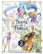 Traits De Famille Tome 2 ; Le Bestiaire Fantastique D'Un Père Et De Ses Fils
