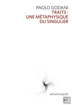 Bertrand.pt - Traits : Une Métaphysique Du Singulier