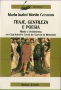 Traje, Gentileza e Poesia