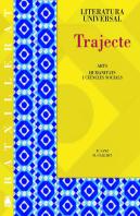Trajecte. Literatura Universal I Guies De Lectura - Batxillerat (Ed. 2011)