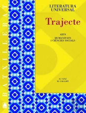 Trajecte. Literatura Universal I Guies De Lectura - Batxillerat (Ed. 2011)