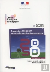 Trajectoires 2020-2050 ; Vers Une Économie Sobre En Carbone