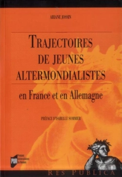 Bertrand.pt - Trajectoires De Jeunes Altermondialistes ; En France Et En Allemagne