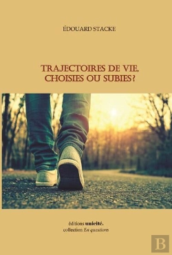 Bertrand.pt - Trajectoires De Vie, Choisies Ou Subies ?