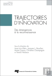 Trajectoires D'Innovation - Des Emergences A La Reconnaissance