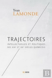 Trajectoires Intellectuelles Et Politiques Des 19e Et 20e Siecles