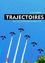 Trajectoires : Les Chemins De La Vie