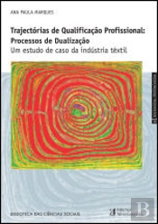 Trajectórias de Qualificação Profissional: Processos de Dualização