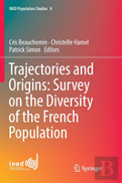 Trajectories And Origins: Survey On The Diversity Of The French Population