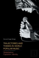 Trajectories And Themes In World Popular Music