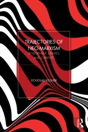 Trajectories Of Neo-Marxism